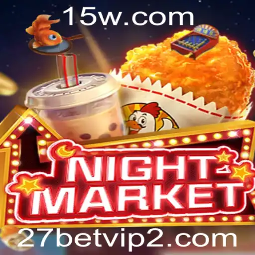 Explorando NIGHTMARKET: O Universo de Apostas e Aventuras do 27 betvip