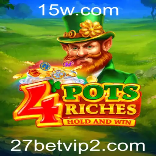 Explorando o Jogo 4potsriches e a Tendência das Apostas com 27 Betvip