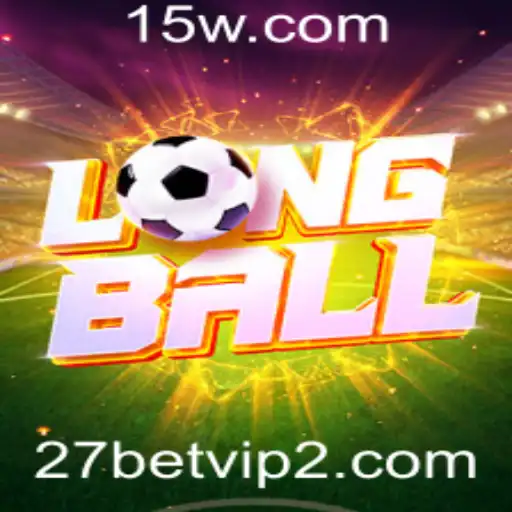 Explorando o LongBall: O Fenômeno dos Jogos e a Estratégia 27 Betvip